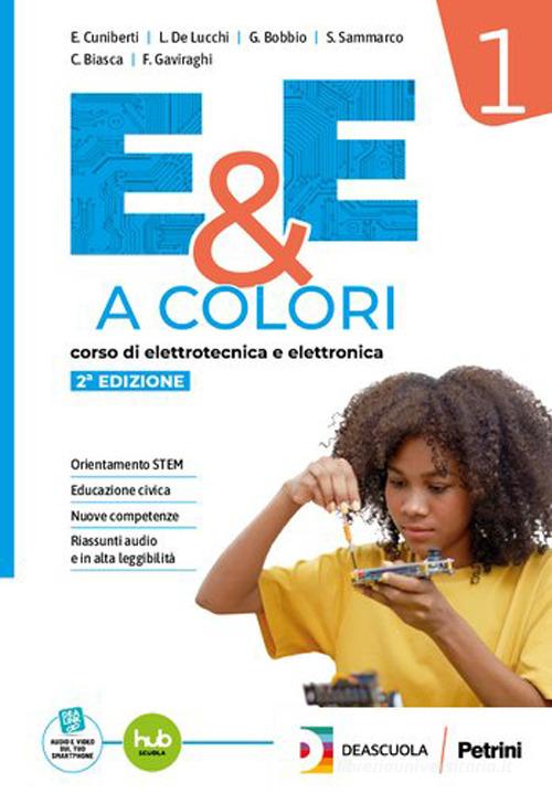E&E a colori. Per le Scuole superiori. Con e-book. Con espansione online vol. 2 di Elisabetta Cuniberti, Luciano De Lucchi, Giampiero Bobbio edito da Petrini
