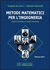 Metodi matematici per l'ingegneria di Virginia De Cicco, Daniela Giachetti edito da Esculapio