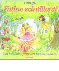 Fatine scintillanti. Libro pop-up edito da Crealibri