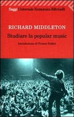 Studiare la popular music di Richard Middleton edito da Feltrinelli