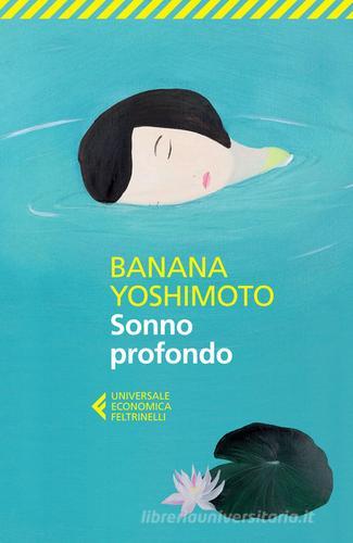 Sonno profondo di Banana Yoshimoto edito da Feltrinelli