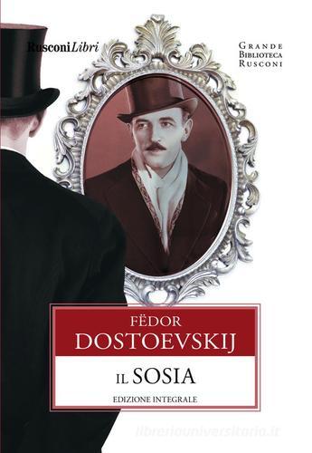 Il sosia. Ediz. integrale di Fëdor Dostoevskij edito da Rusconi Libri