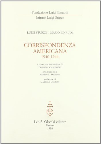 Corrispondenza americana (1940-1944) di Luigi Sturzo, Mario Einaudi edito da Olschki
