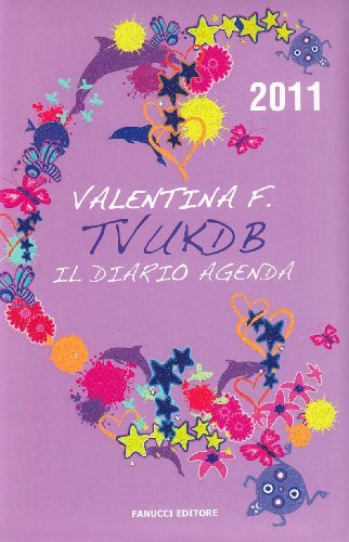 TVUKDB. Il diario di Valentina F. edito da Fanucci
