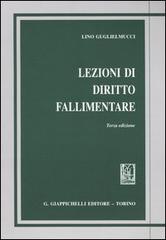 Lezioni di diritto fallimentare di Lino Guglielmucci edito da Giappichelli