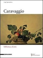 Caravaggio di Luigi Spezzaferro edito da Silvana