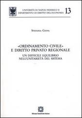 «Ordinamento civile» e diritto privato regionale di Stefania Giova edito da Edizioni Scientifiche Italiane