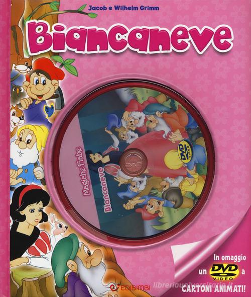 Biancaneve. Ediz. illustrata. Con DVD di Wilhelm Grimm, Jacob Grimm edito da Edibimbi