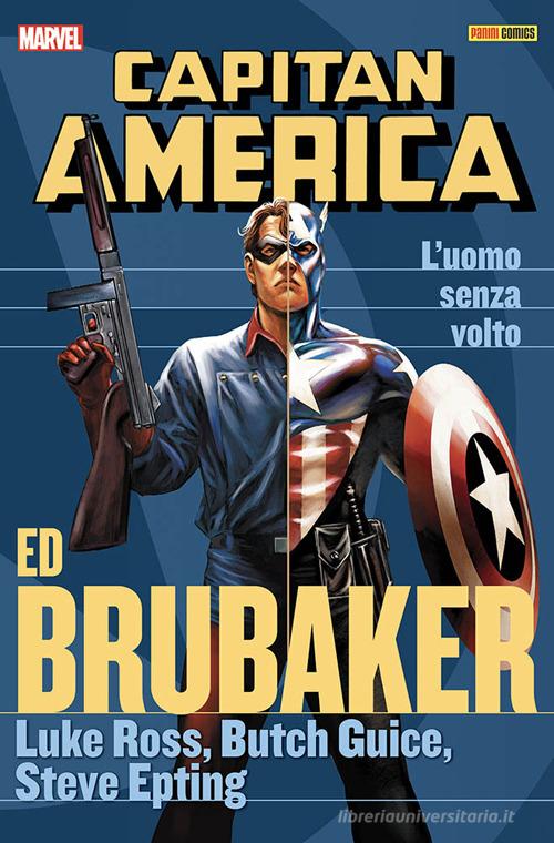 L' uomo senza volto. Capitan America. Ed Brubaker collection vol.9 di Ed Brubaker, Luke Ross, Butch Guice edito da Panini Comics