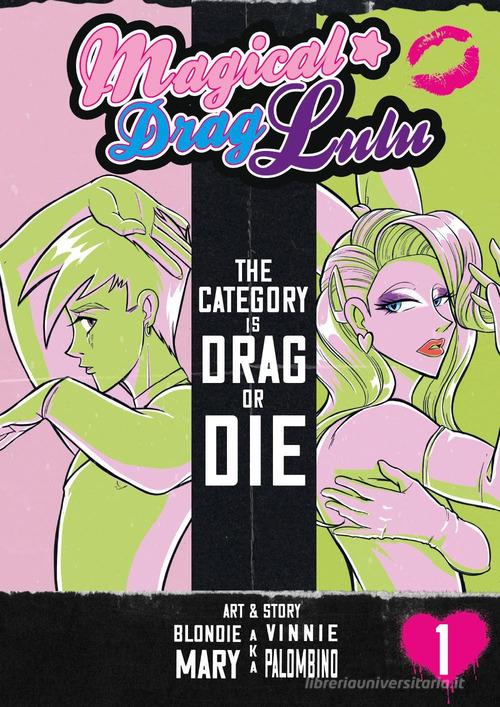 Magical Drag Lulu vol. 1 di Blondie Mary edito da Youcanprint