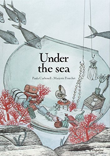 Under the sea di Paula Carbonell, Marjorie Pourchet edito da Fragatina