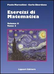 Esercizi di matematica vol. 2.3 di Paolo Marcellini, Carlo Sbordone edito da Liguori