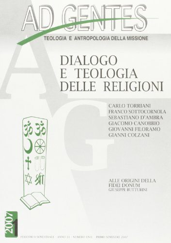 Ad gentes. Teologia e antropologia della missione. Dialogo e teologia delle religioni edito da EMI