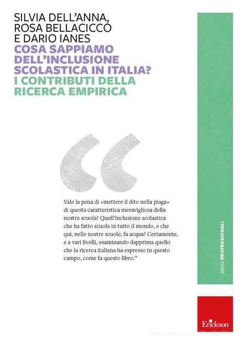 Cosa sappiamo dell'inclusione scolastica in Italia? I contributi della ricerca empirica di Silvia Dell'Anna, Rosa Bellacicco, Dario Ianes edito da Erickson