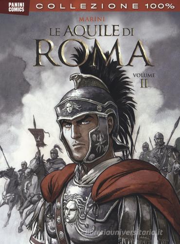 Le aquile di Roma vol.2 di Enrico Marini edito da Panini Comics