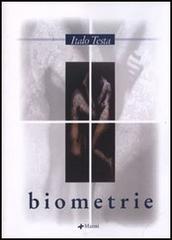 Biometrie di Italo Testa edito da Manni