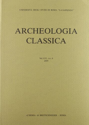 Archeologia classica (2005) vol.56 edito da L'Erma di Bretschneider