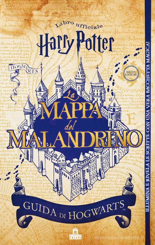 La mappa del Malandrino. Guida a Hogwarts. Harry Potter. Ediz. a colori. Con gadget di J. K. Rowling edito da Magazzini Salani