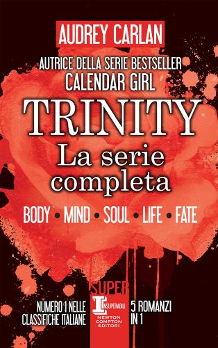 Trinity. La serie completa di Audrey  Carlan edito da Newton & Compton