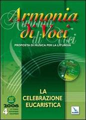 Armonia di voci (2006). Con CD Audio vol.4 edito da Editrice Elledici