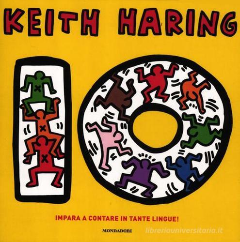 Dieci di Keith Haring edito da Mondadori