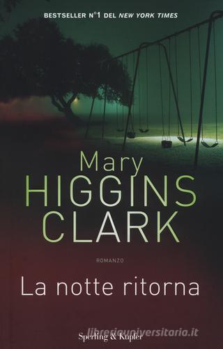 La notte ritorna di Mary Higgins Clark edito da Sperling & Kupfer