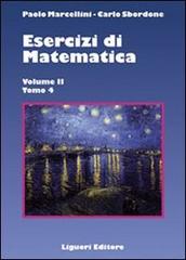 Esercizi di matematica vol.2.4 di Paolo Marcellini, Carlo Sbordone edito da Liguori