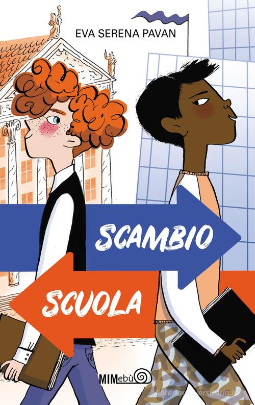 Scambio scuola di Eva Serena Pavan edito da Mimebù