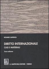 Diritto internazionale. Casi e materiali di Rosario Sapienza edito da Giappichelli
