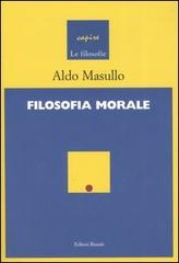 Filosofia morale di Aldo Masullo edito da Editori Riuniti Univ. Press