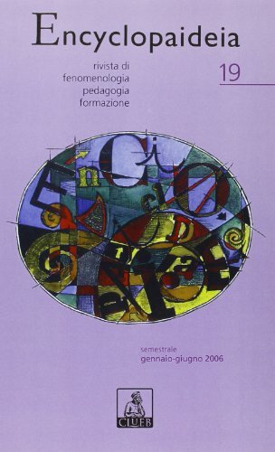 Encyclopaideia. Rivista di fenomenologia, pedagogia, formazione vol.19 edito da CLUEB