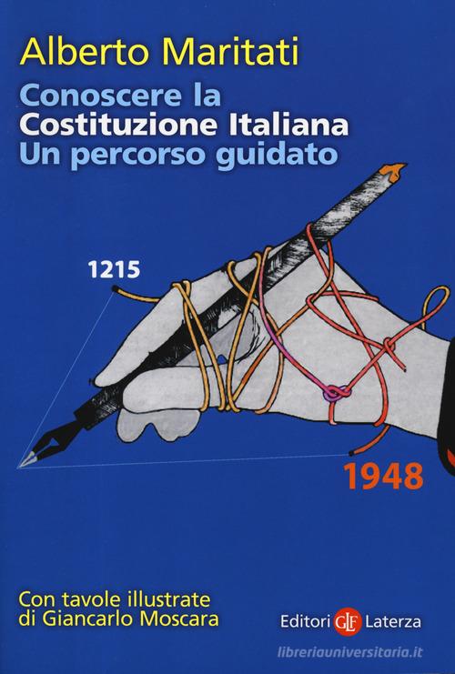 Conoscere la Costituzione italiana. Un percorso guidato di Alberto Maritati edito da Laterza