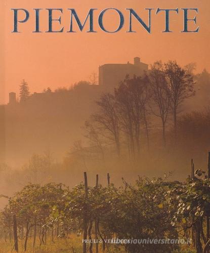 Piemonte. Ediz. italiana, inglese, tedesca e francese edito da Priuli & Verlucca