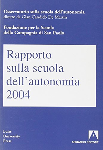 Rapporto sulla scuola dell'autonomia 2004 edito da Armando Editore