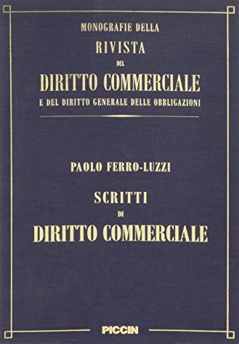 Rivista del diritto commerciale. Scritti di diritto commerciale di Paolo Ferro Luzzi edito da Piccin-Nuova Libraria