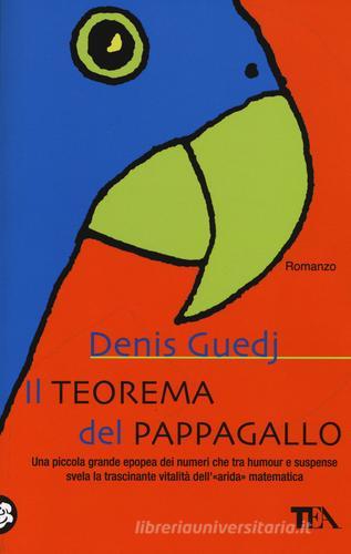 Il teorema del pappagallo di Denis Guedj edito da TEA