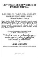 L' efficienza degli investimenti pubblici in Italia. Il pensiero dei politici, degli economisti, degli accademici, dei banchieri e degli opinionisti di Luigi Marsullo edito da Progetto Cultura