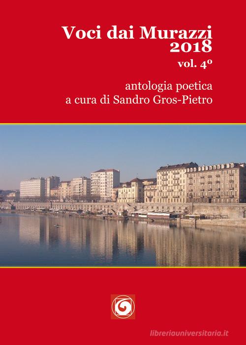 Voci dai Murazzi 2018 vol. 4 edito da Genesi Editrice