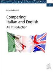 Comparing Italian and English. An Introduction di Patrizia Pierini edito da Aracne