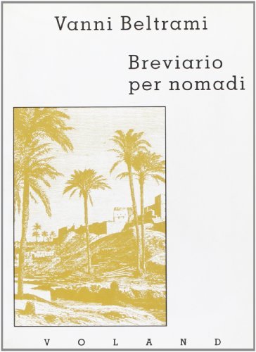 Breviario per nomadi di Vanni Beltrami edito da Voland
