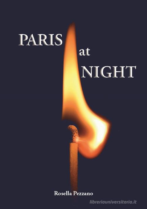 Paris at night di Rosella Pezzano edito da G. De Gasperini