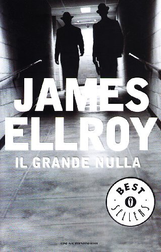 Il grande nulla di James Ellroy edito da Mondadori