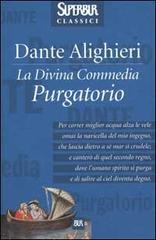 La Divina Commedia. Purgatorio di Dante Alighieri edito da Rizzoli