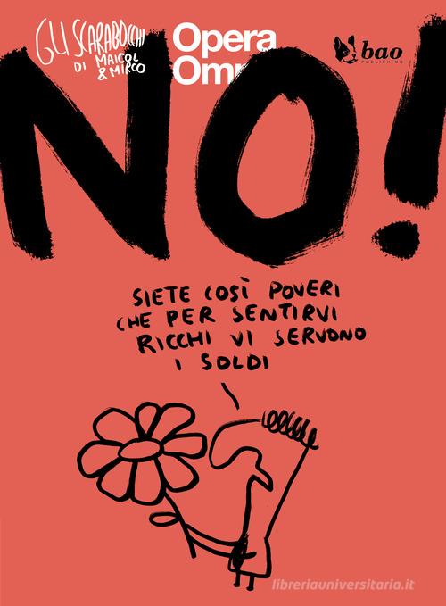 No. Gli scarabocchi di Maicol & Mirco vol. 5 di Maicol & Mirco edito da Bao Publishing