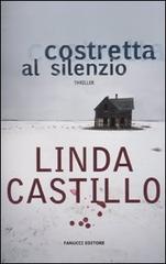 Costretta al silenzio di Linda Castillo edito da Fanucci