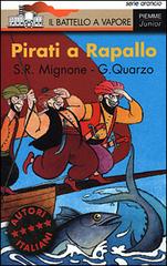 Pirati a Rapallo di Sebastiano R. Mignone, Guido Quarzo edito da Piemme