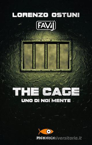The cage. Uno di noi mente di Lorenzo Favij Ostuni edito da Piemme