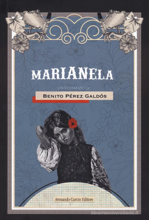 Marianela di Benito Pérez Galdós edito da Curcio