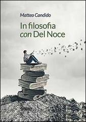 In filosofia con Del Noce di Matteo Candido edito da Booksprint