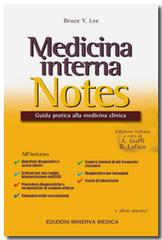 Medicina interna notes. Guida pratica alla medicina clinica di B. Y. Lee edito da Minerva Medica